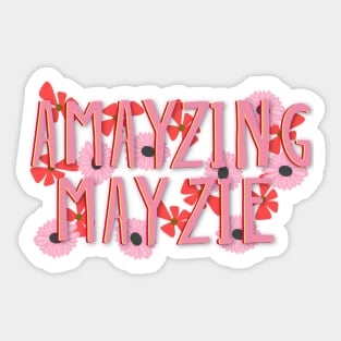 Amayzing Mayzie suessical seussical the musical Broadway song floral Sticker